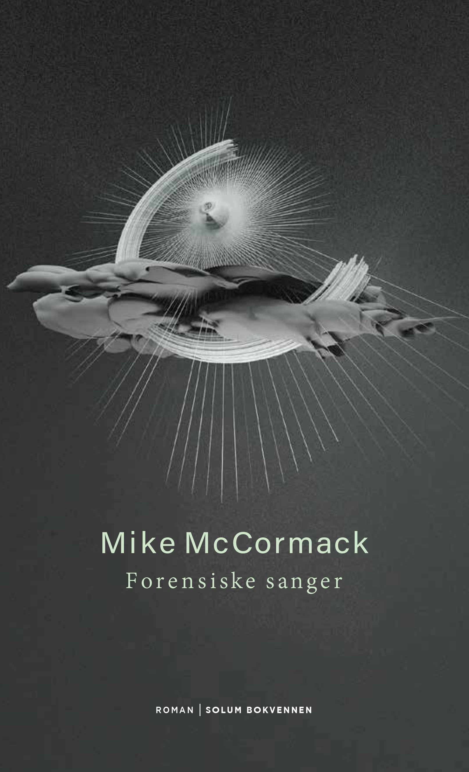 Forensiske sanger : fortellinger