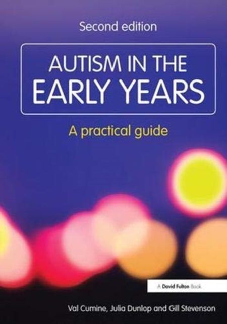 Autism in the Early Years : A Practical Guide