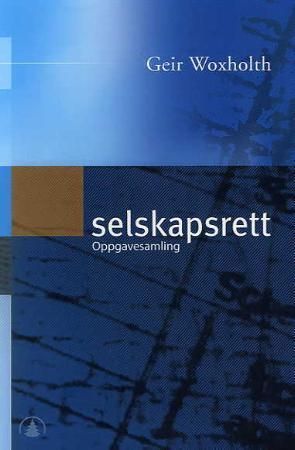 Selskapsrett : oppgavesamling