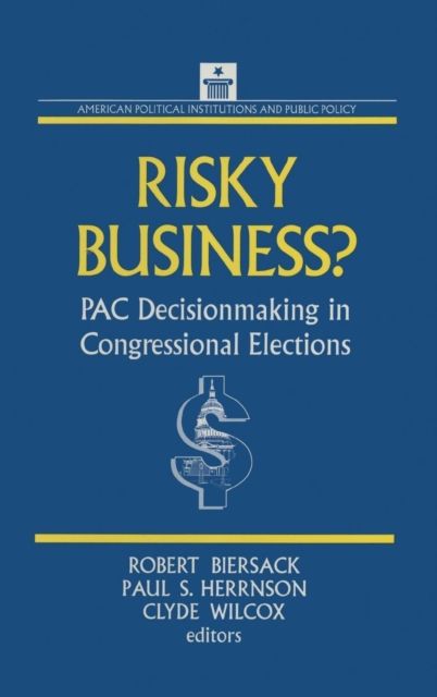 Risky Business : PAC Decision Making and Strategy