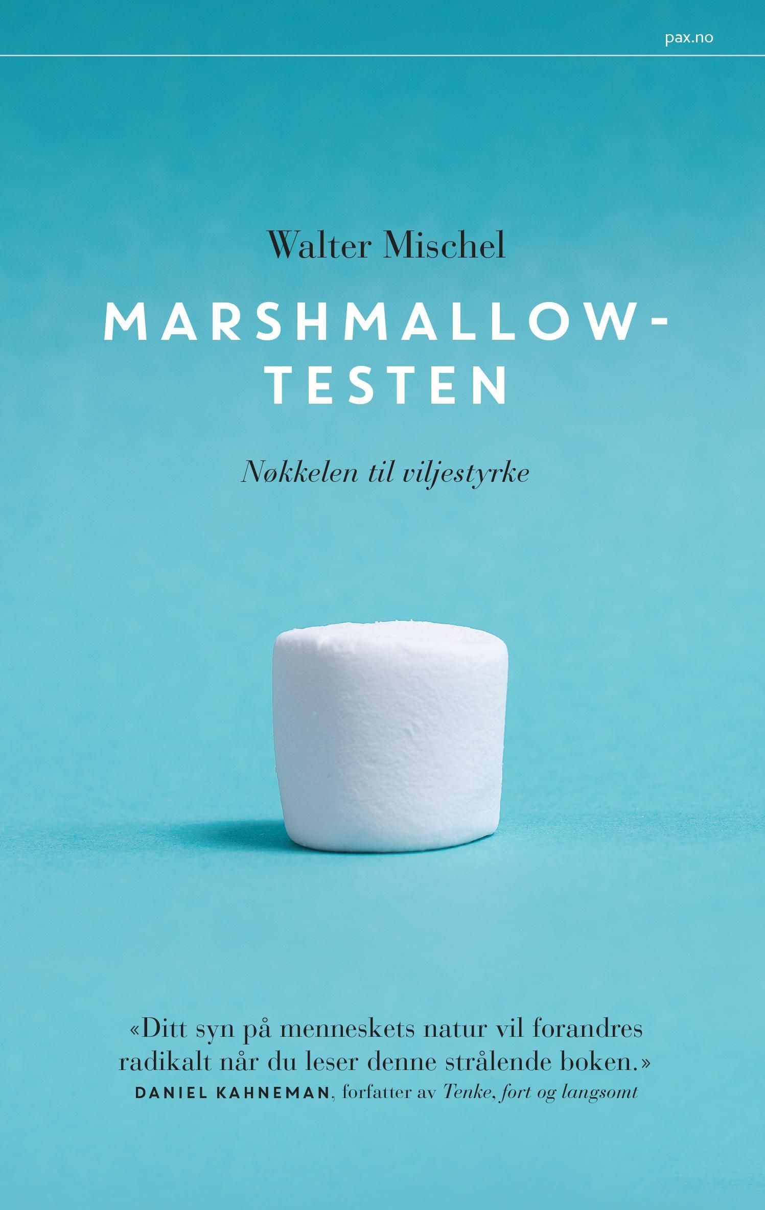 Marshmallowtesten : nøkkelen til viljestyrke