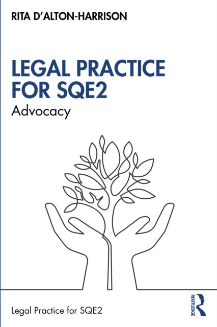 Advocacy for SQE2 : A Guide to Legal Practice