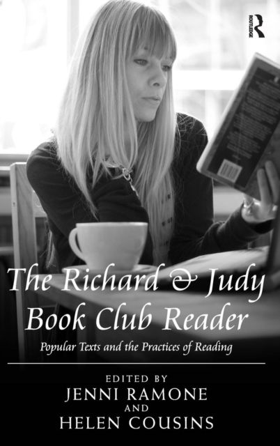 The Richard & Judy Book Club Reader : Popular Texts and the Practices of Reading