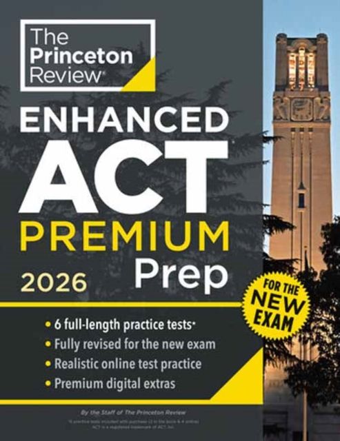 Forsidebilde av Princeton Review Enhanced ACT Premium Prep, 2026 : 6 Practice Tests + Content Review + Strategies