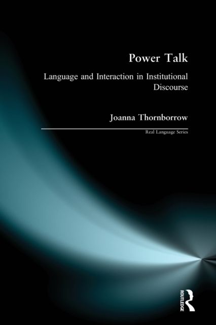 Power Talk : Language and Interaction in Institutional Discourse