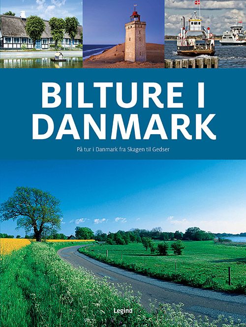 Bilture i Danmark : på tur i Danmark fra Skagen til Gedser