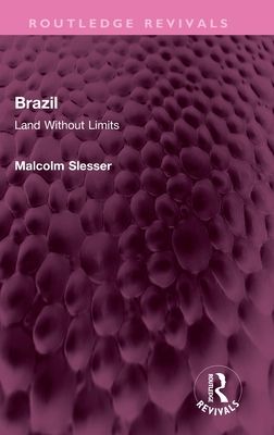 Brazil : Land Without Limits