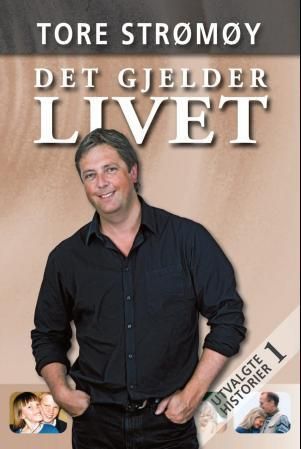 Det gjelder livet : utvalgte historier. 1