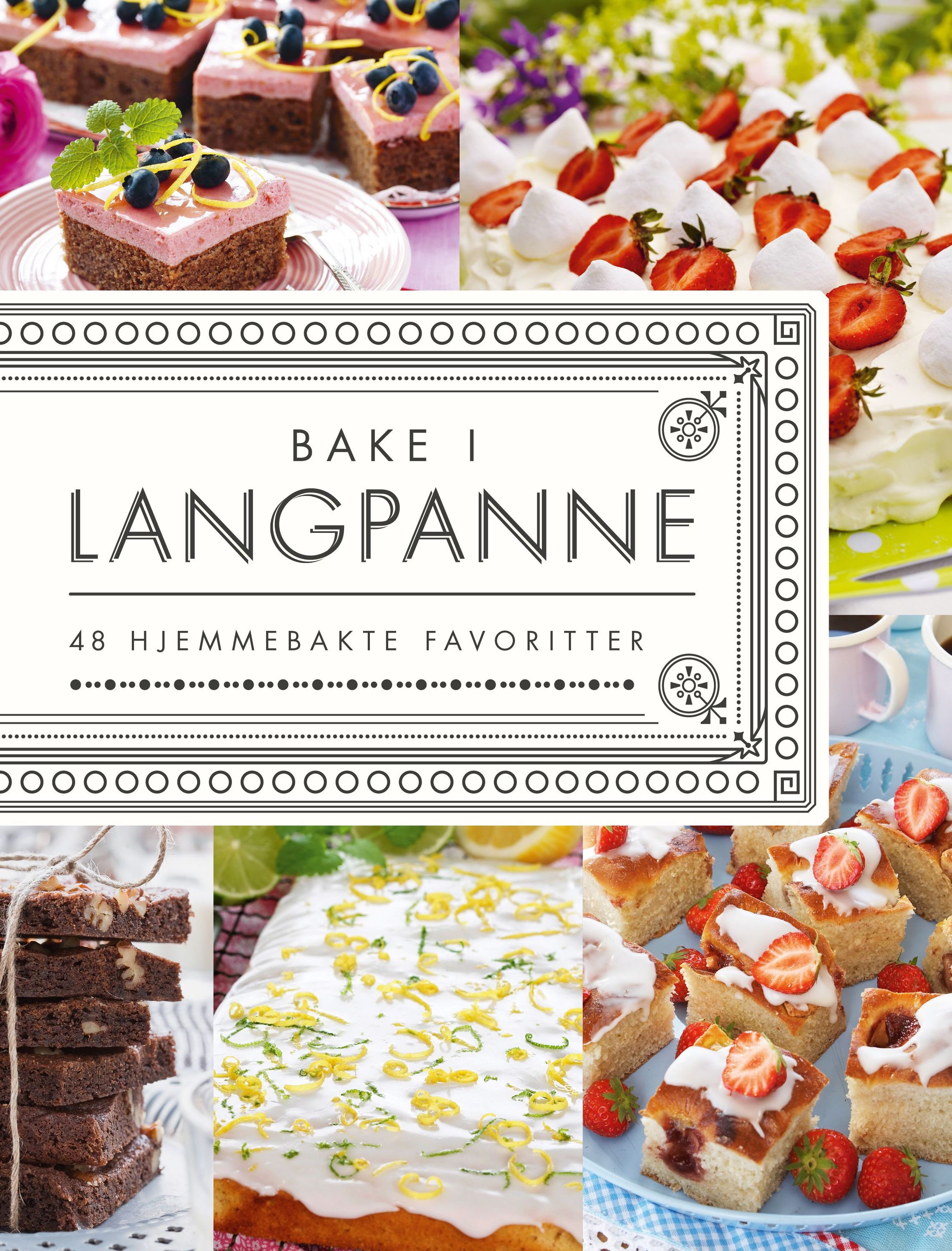 Bake i langpanne : 48 hjemmebakte favoritter