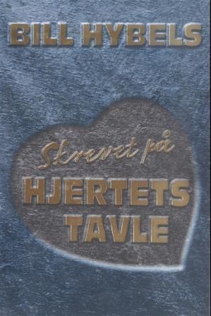 Skrevet på hjertets tavle : hvordan leve De ti bud dag for dag