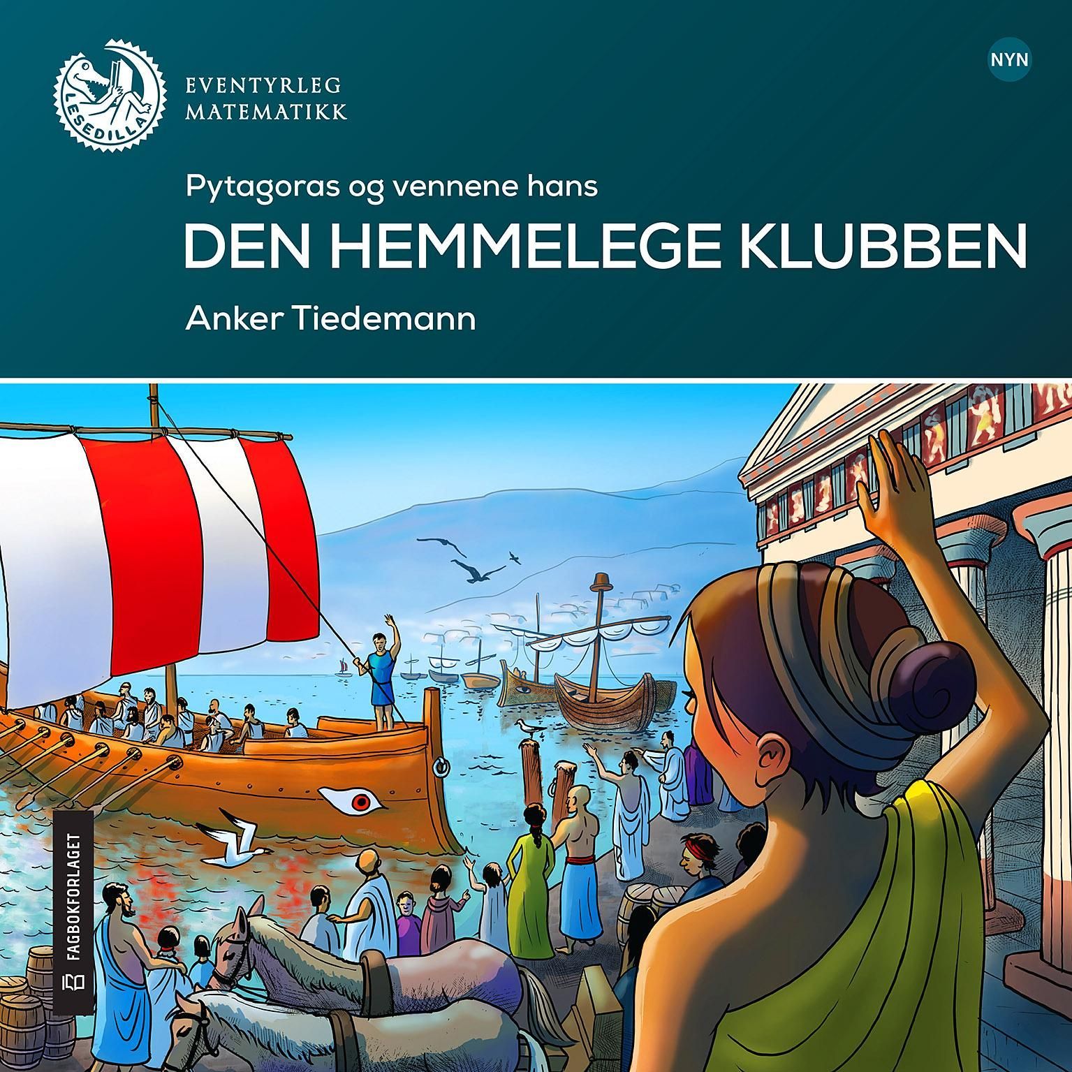 Den hemmelege klubben : Pytagoras og vennene hans