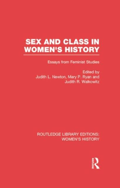 Sex and Class in Women's History : Essays from Feminist Studies