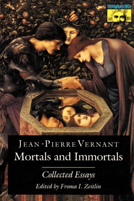 Mortals and Immortals : Collected Essays