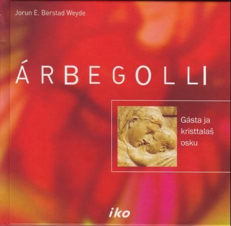 Árbegolli : gásta ja kristtalas osku