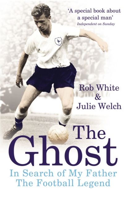 Forsidebilde av The Ghost : In Search of My Father the Football Legend