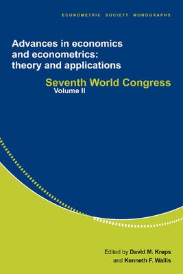 Advances in Economics and Econometrics: Theory and Applications : Seventh World Congress