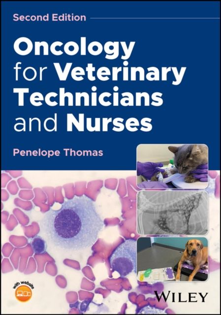 Oncology for Veterinary Technicians and Nurses