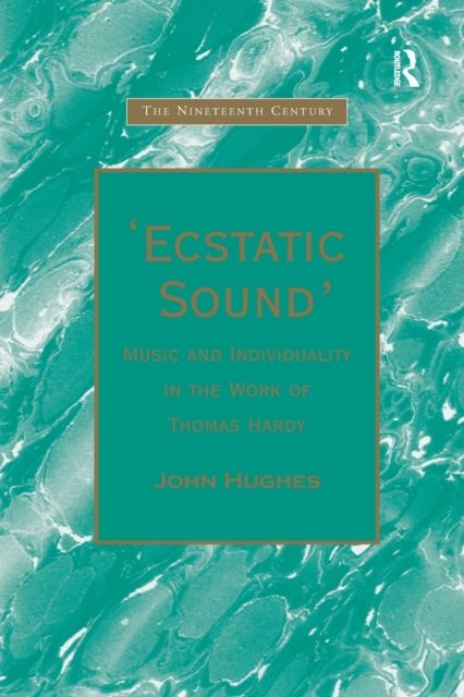 Ecstatic Sound' : Music and Individuality in the Work of Thomas Hardy