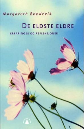De eldste eldre : erfaringer og refleksjoner