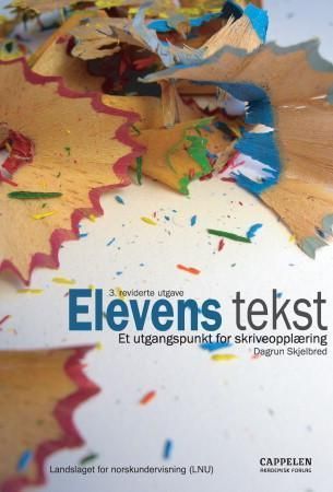 Elevens tekst : et utgangspunkt for skriveopplæring