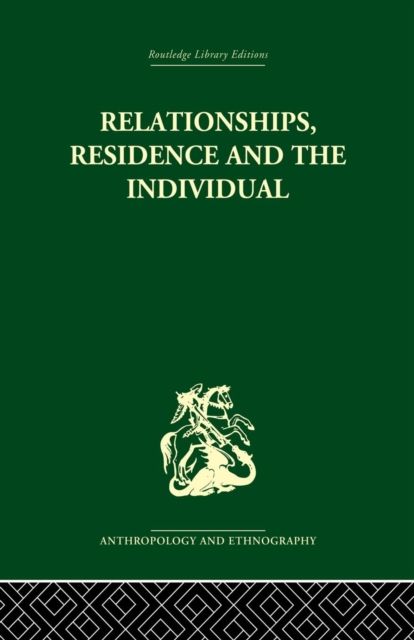 Relationships, Residence and the Individual : A Rural Panamanian Community