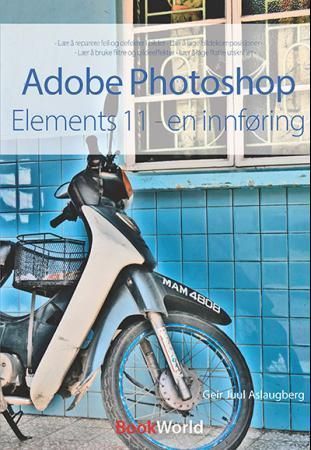Adobe Photoshop : Elements 11 - en innføring