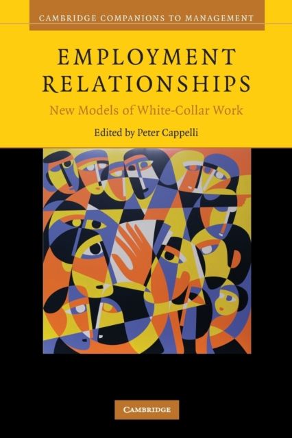 Employment Relationships : New Models of White-Collar Work
