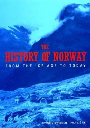 History of Norway : from the ice age to today