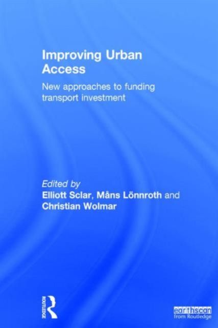 Improving Urban Access : New Approaches to Funding Transport Investment