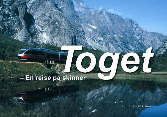 Toget : en reise på skinner