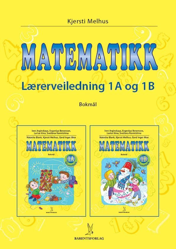 Matematikk : lærerveiledning 1A og 1B