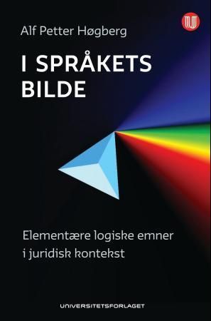 I språkets bilde : elementære logiske emner i juridisk kontekst