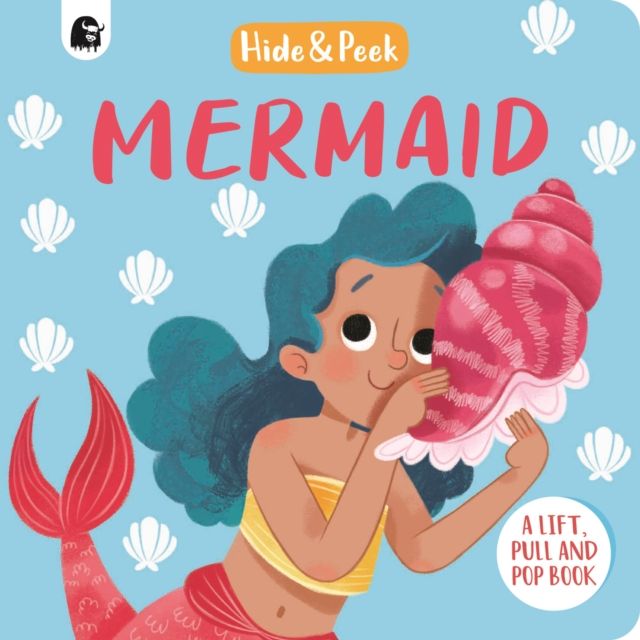 Mermaid : A lift, pull and pop book