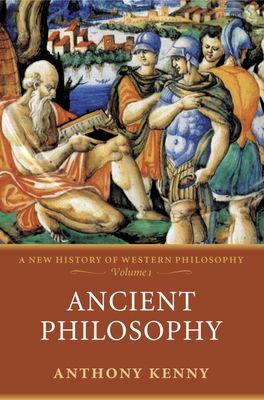 Ancient Philosophy : A New History of Western Philosophy, Volume 1