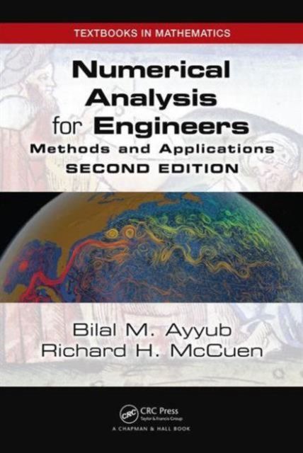 Numerical Analysis for Engineers : Methods and Applications, Second Edition