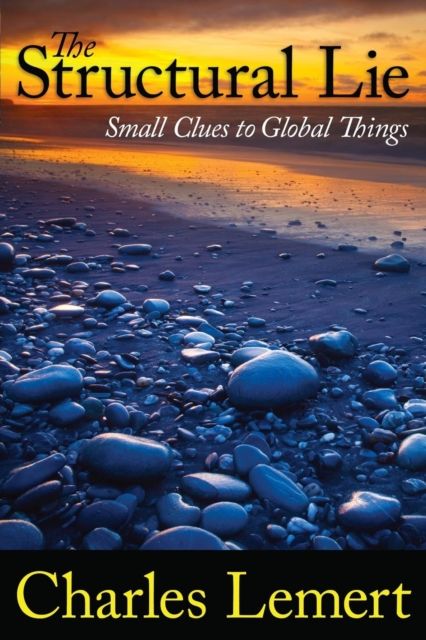 Structural Lie : Small Clues to Global Things
