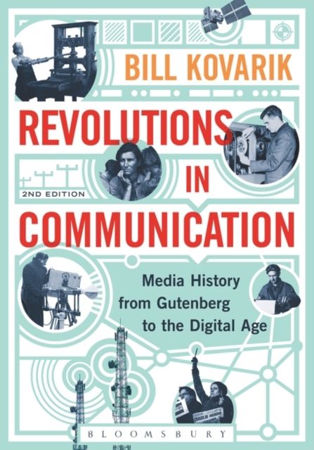 Forsidebilde av Revolutions in Communication : Media History from Gutenberg to the Digital Age