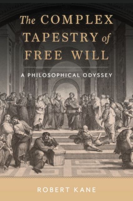 The Complex Tapestry of Free Will : A Philosophical Odyssey