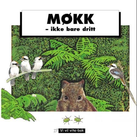 Møkk : ikke bare dritt