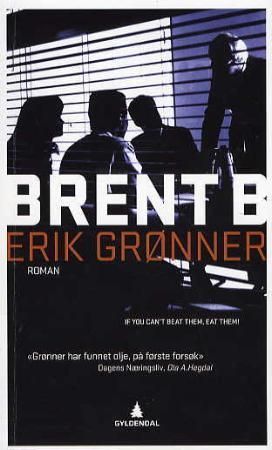 Brent B : roman