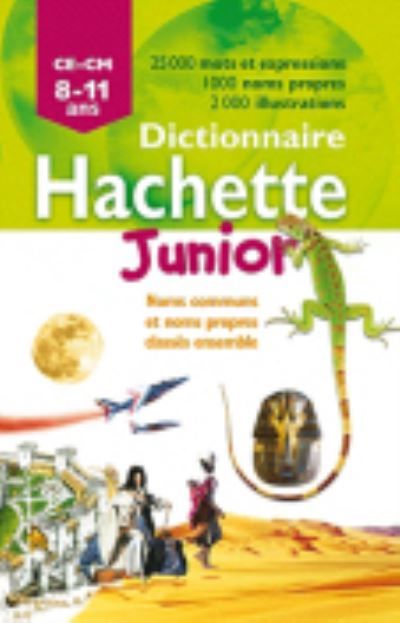 Dictionnaire Hachette Junior CE-CM 8/11 ans
