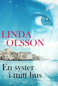 En syster i mitt hus : en roman