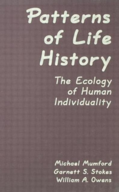 Patterns of Life History : The Ecology of Human Individuality