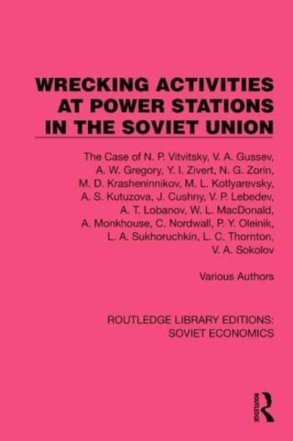 Wrecking Activities at Power Stations in the Soviet Union : The Case of N.P. Vitvitsky, etc