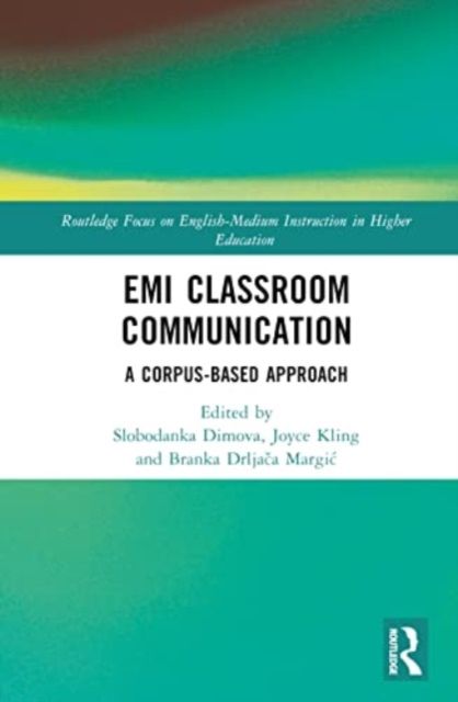 EMI Classroom Communication : A Corpus-Based Approach