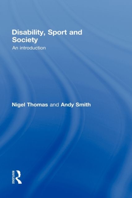 Disability, Sport and Society : An Introduction
