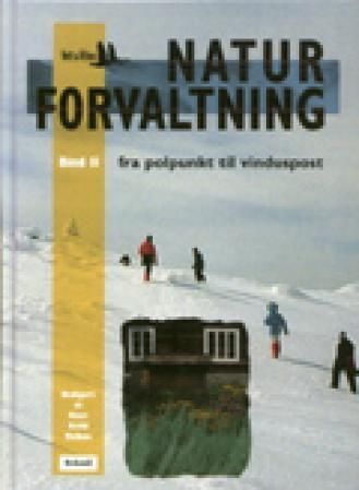 Naturforvaltning : bd. 2 : fra vinduspost til polpunkt