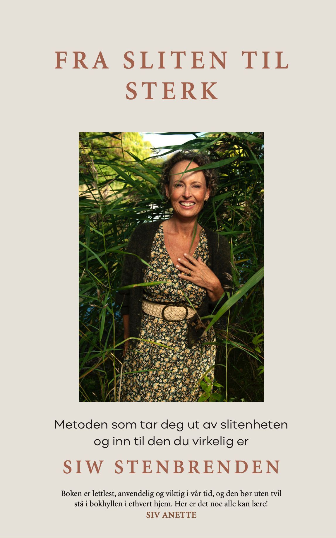 Fra sliten til sterk : metoden som tar deg ut av slitenheten og inn til den du virkelig er