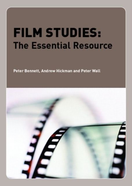 Film Studies : The Essential Resource