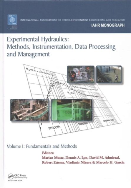 Experimental Hydraulics: Methods, Instrumentation, Data Processing and Management : Volume II: Instrumentation and Measurement Techniques